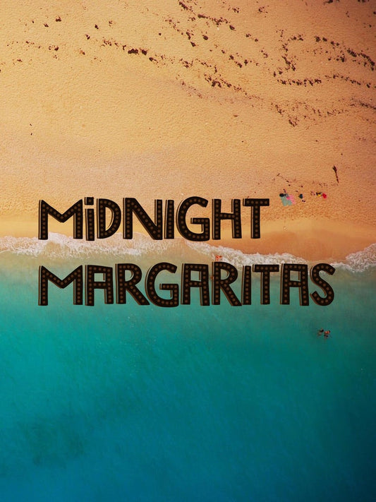 Midnight Margaritas