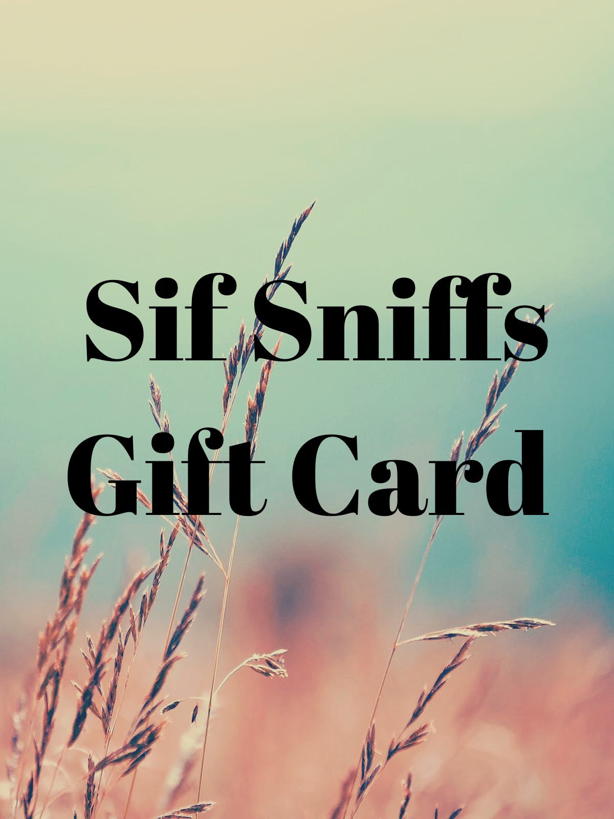 Snif Card Sif Sniffs Gift Card